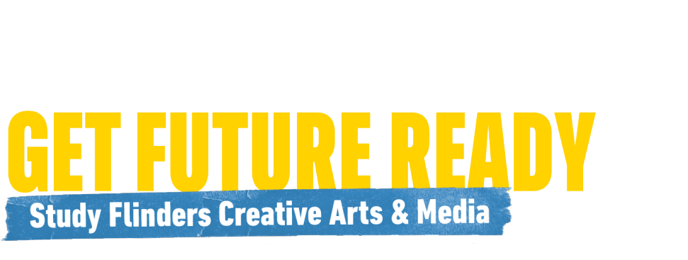 Study A Degree In Creative Arts Media And Communication At Flinders